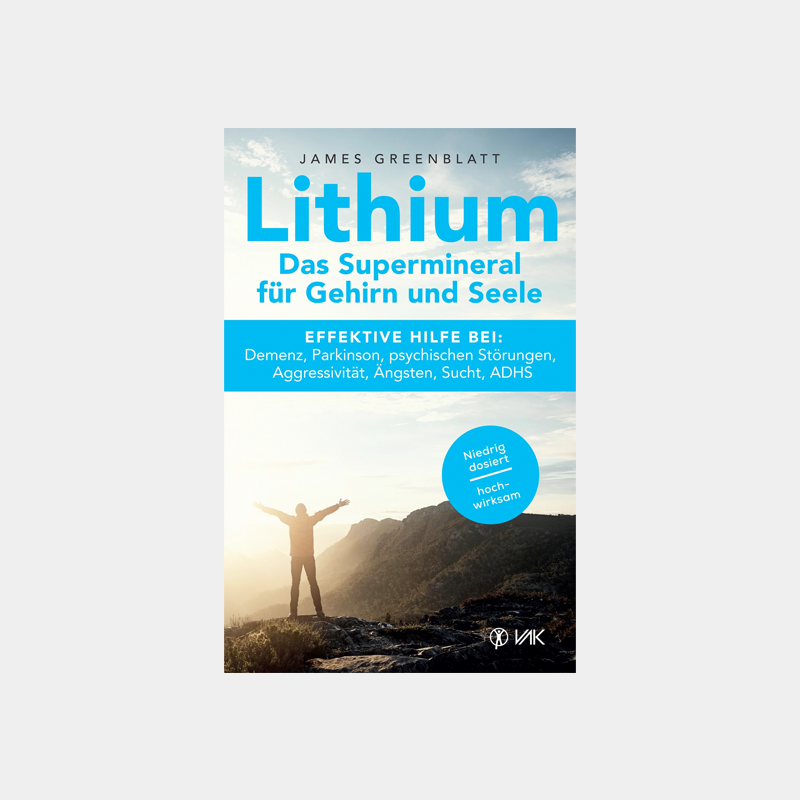 Lithium – Das Supermineral für Gehirn und Seele von James Greenblatt